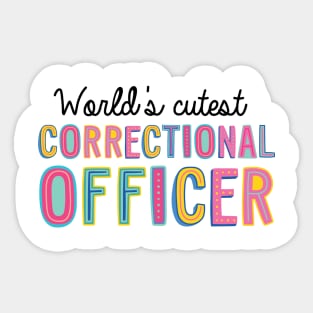 Correctional Officer Gifts | World's cutest Correctional Officer Sticker